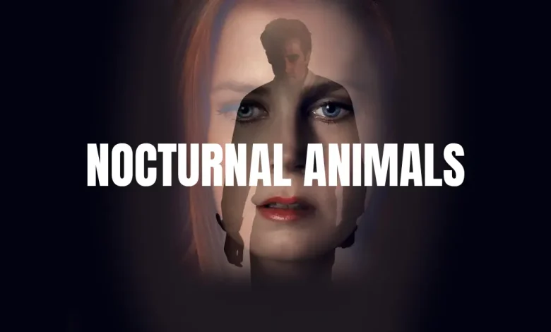 Gece Hayvanları (Nocturnal Animals)